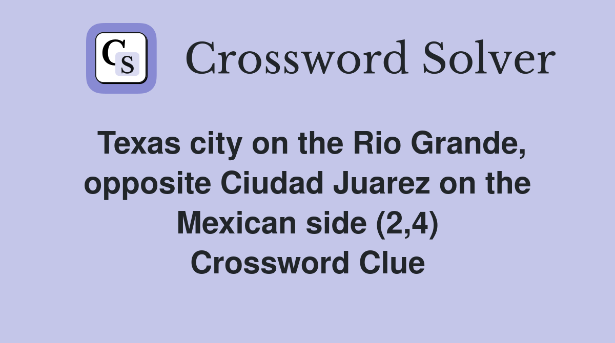 Texas city on the Rio Grande opposite Ciudad Juarez on the Mexican